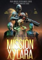 Watch Mission Xylara Zoechip