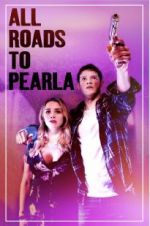 Watch All Roads to Pearla Zoechip