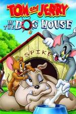 Watch Tom And Jerry In The Dog House Zoechip