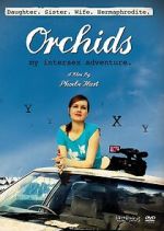 Watch Orchids: My Intersex Adventure Zoechip