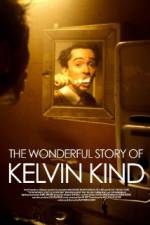 Watch The Wonderful Story of Kelvin Kind Zoechip