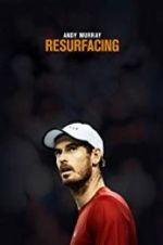 Watch Andy Murray: Resurfacing Zoechip