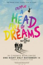 Watch Coldplay: A Head Full of Dreams Zoechip
