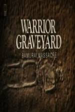 Watch National Geographic Warrior Graveyard: Samurai Massacre Zoechip
