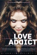 Watch Love Addict Zoechip