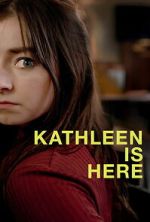 Watch Kathleen Is Here Zoechip