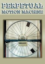 Watch Perpetual Motion Machine (Short 2009) Zoechip