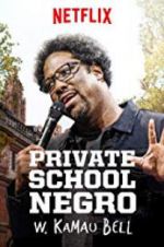 Watch W. Kamau Bell: Private School Negro Zoechip