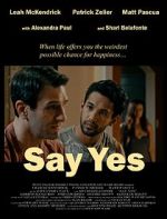 Watch Say Yes Zoechip