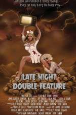 Watch Late Night Double Feature Zoechip