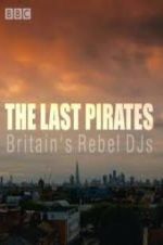 Watch The Last Pirates: Britain\'s Rebel DJs Zoechip