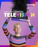 Watch The Last Year of Television Zoechip