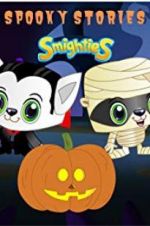 Watch Smighties Spooky Stories Zoechip