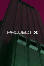 Watch Project X Zoechip