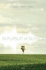 Watch In Pursuit of Silence Zoechip