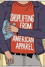 Watch Shoplifting from American Apparel Zoechip