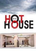 Watch Hot House Zoechip
