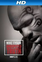 Watch Mike Tyson: Undisputed Truth Zoechip