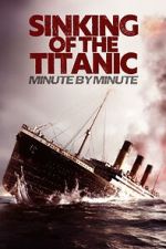 Watch Sinking of the Titanic: Minute by Minute Zoechip