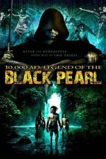 Watch 10,000 A.D.: The Legend of the Black Pearl Zoechip