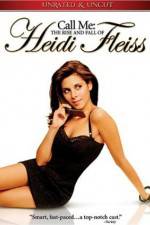 Watch Call Me: The Rise and Fall of Heidi Fleiss Zoechip