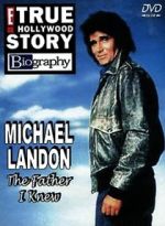 Watch Michael Landon, the Father I Knew Zoechip