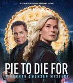 Watch Pie to Die For: A Hannah Swensen Mystery Zoechip
