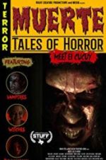 Watch Muerte: Tales of Horror Zoechip