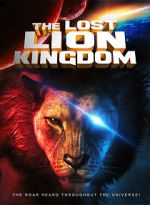 Watch The Lost Lion Kingdom Zoechip