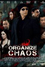 Watch Organize Chaos Zoechip