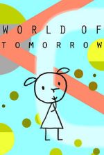 Watch World of Tomorrow (Short 2015) Zoechip