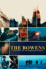 Watch The Bowens: A Portrait of an American Family Zoechip