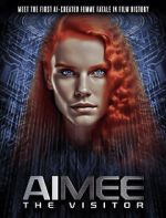 Watch AIMEE: The Visitor Zoechip