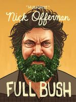 Watch Nick Offerman: Full Bush Zoechip