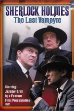 Watch "The Case-Book of Sherlock Holmes" The Last Vampyre Zoechip