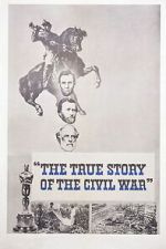 Watch The True Story of the Civil War Zoechip