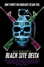 Watch Black Site Delta Zoechip