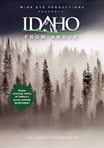 Watch Idaho from Above Zoechip