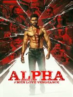 Watch Alpha: Men Love Vengeance Zoechip