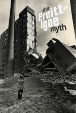 Watch The Pruitt-Igoe Myth Zoechip