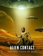 Watch Alien Contact: Ancient Gods of Man Zoechip