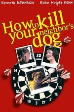 Watch How to Kill Your Neighbor\'s Dog Zoechip