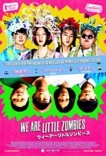 Watch We Are Little Zombies Zoechip