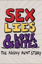 Watch Sex, Lies & Love Bites: The Agony Aunt Story Zoechip