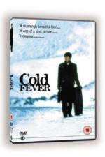 Watch Cold Fever Zoechip