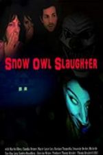 Watch Snow Owl Slaughter Zoechip