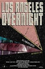 Watch Los Angeles Overnight Zoechip
