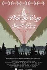 Watch How to Plan an Orgy in a Small Town Zoechip