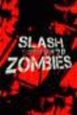 Watch Slash Zombies Zoechip