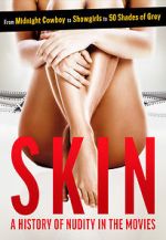 Watch Skin: A History of Nudity in the Movies Zoechip
